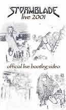 Stormblade (GER-2) : Live 2001 - Official Live Bootleg Video